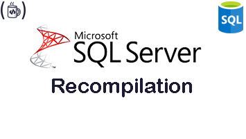sqlserver-recompilation